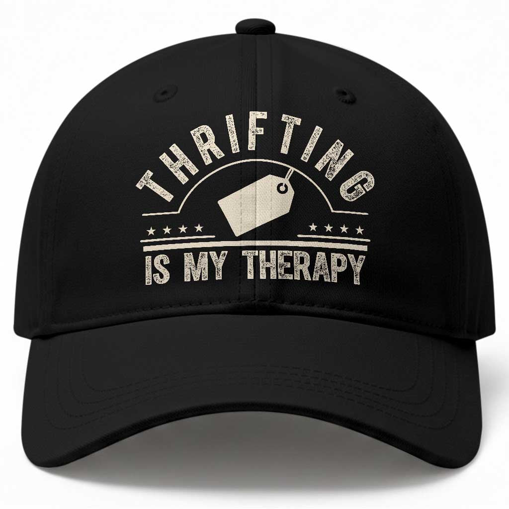 Funny Thrifter Gift Baseball Cap Thrifting Is My Therapy Secondhand Shopping