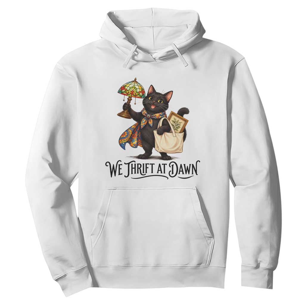 Funny Thrifting Black Cat Hoodie We Thrift At Dawn Cat Lover Gift