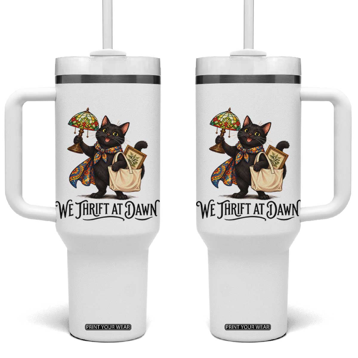 Funny Thrifting Black Cat Tumbler With Handle We Thrift At Dawn Cat Lover Gift