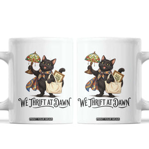 Funny Thrifting Black Cat Coffee Mug We Thrift At Dawn Cat Lover Gift