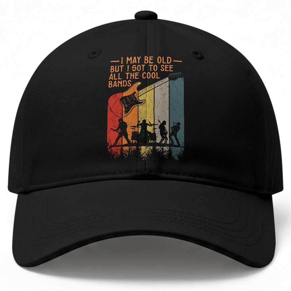 I May Be Old But I Got To See All The Cool Bands Retro Baseball Cap Classic Rock Fan Gift