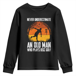 Disc Golf Lover Youth Sweatshirt Never Underestimate An Old Man Vintage Sunset Gift