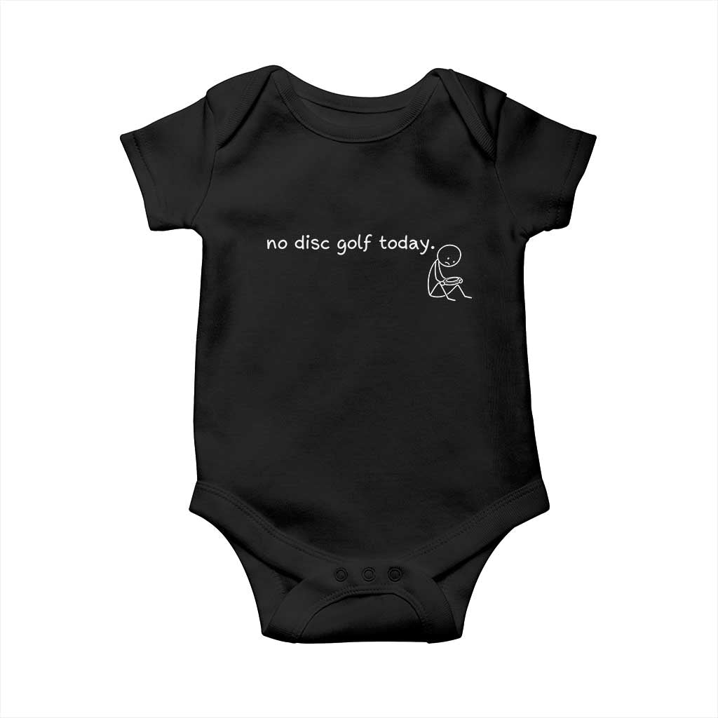 Funny Stickman Disc Golfer Baby Onesie No Disc Golf Today Sports Gift