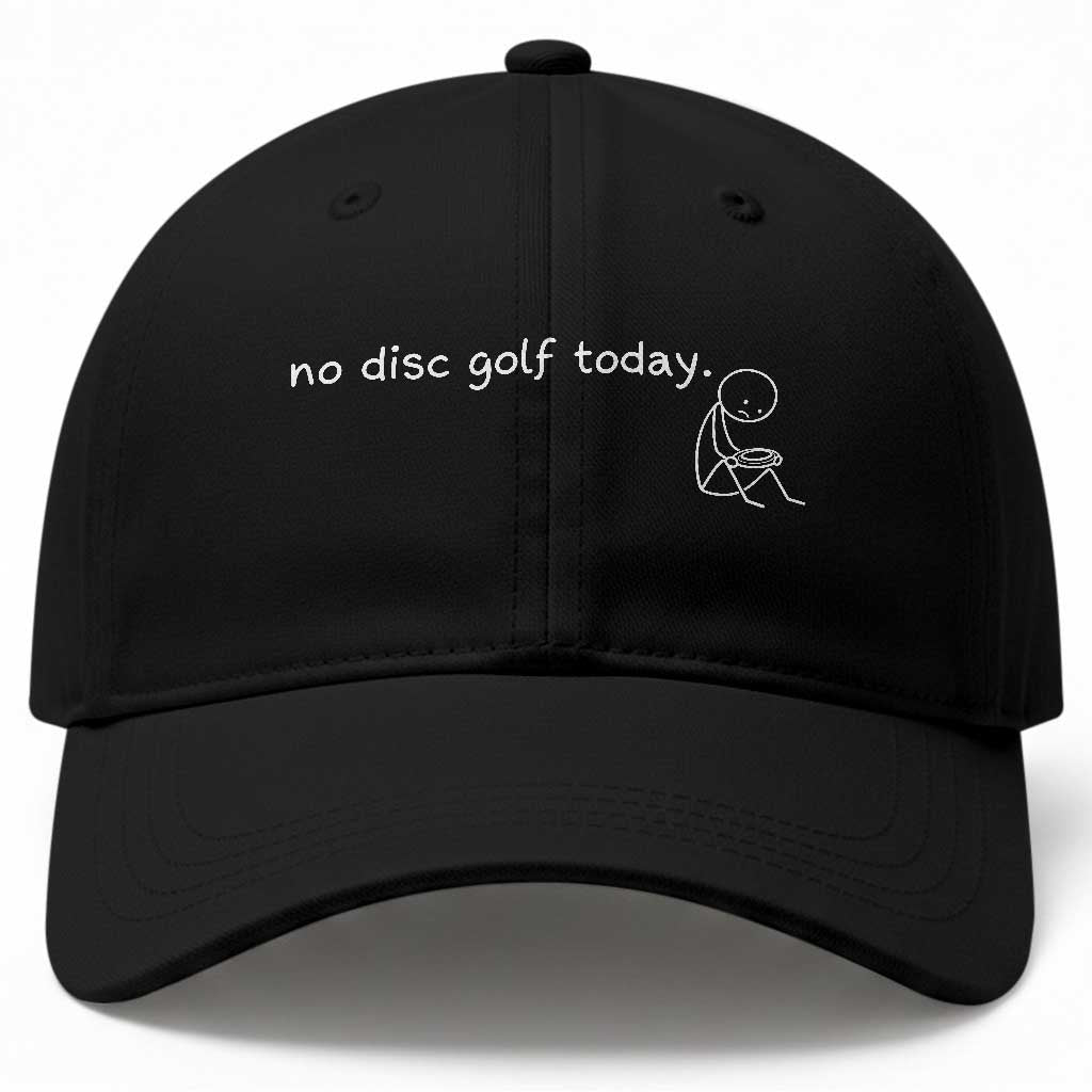 Funny Stickman Disc Golfer Baseball Cap No Disc Golf Today Sports Gift