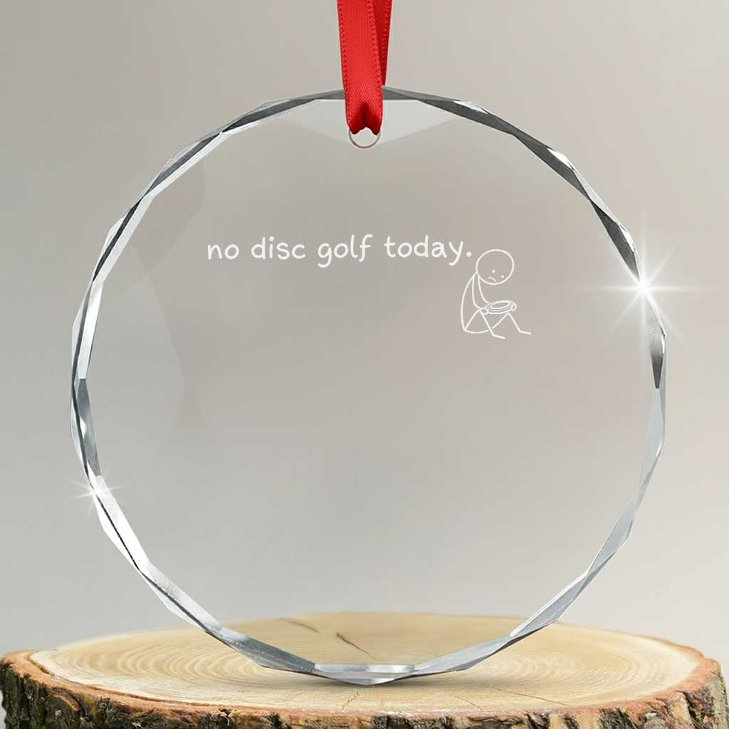 Funny Stickman Disc Golfer Crystal Glass Ornament No Disc Golf Today Sports Gift
