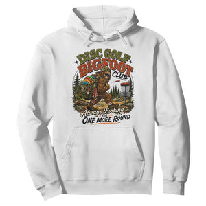 Disc Golf Bigfoot Club Hoodie Always Looking For One More Round Cryptid Gift