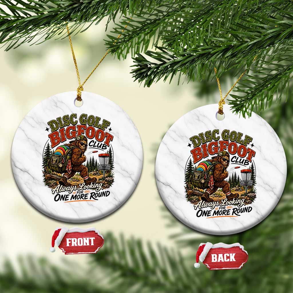 Disc Golf Bigfoot Club Ceramic Ornament Always Looking For One More Round Cryptid Gift