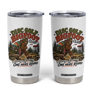 Disc Golf Bigfoot Club Tumbler Cup Always Looking For One More Round Cryptid Gift