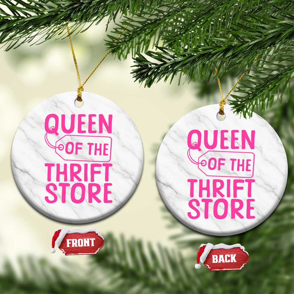 Funny Thrift Lover Ceramic Ornament Queen Of The Thrift Store