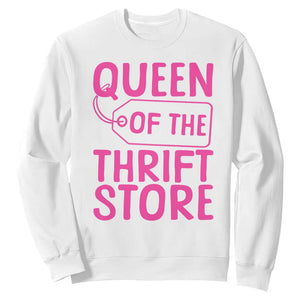 Funny Thrift Lover Sweatshirt Queen Of The Thrift Store