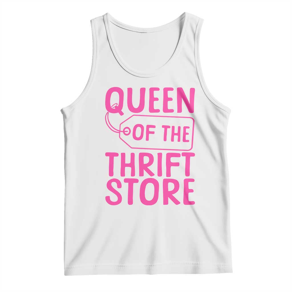 Funny Thrift Lover Tank Top Queen Of The Thrift Store