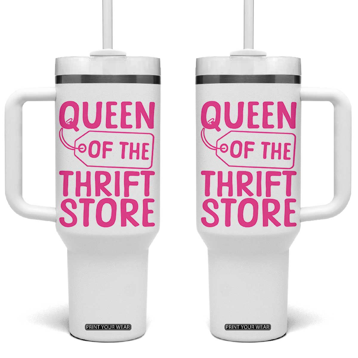 Funny Thrift Lover Tumbler With Handle Queen Of The Thrift Store