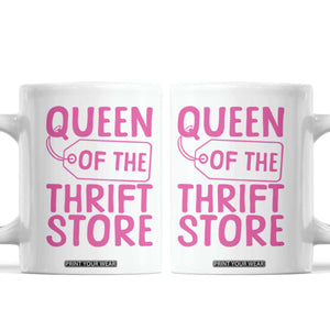 Funny Thrift Lover Coffee Mug Queen Of The Thrift Store