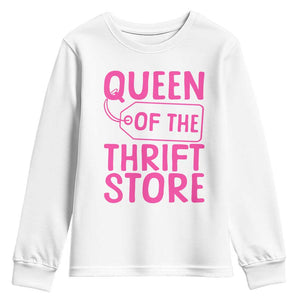 Funny Thrift Lover Youth Sweatshirt Queen Of The Thrift Store