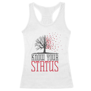 HIV Awareness Month Racerback Tank Top Know Your Status Prevention Support Gift TS12 White Print Your Wear