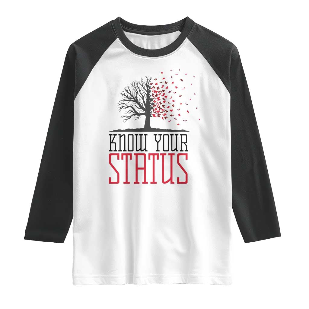 HIV Awareness Month Raglan Shirt Know Your Status Prevention Support Gift TS12 White Black Print Your Wear