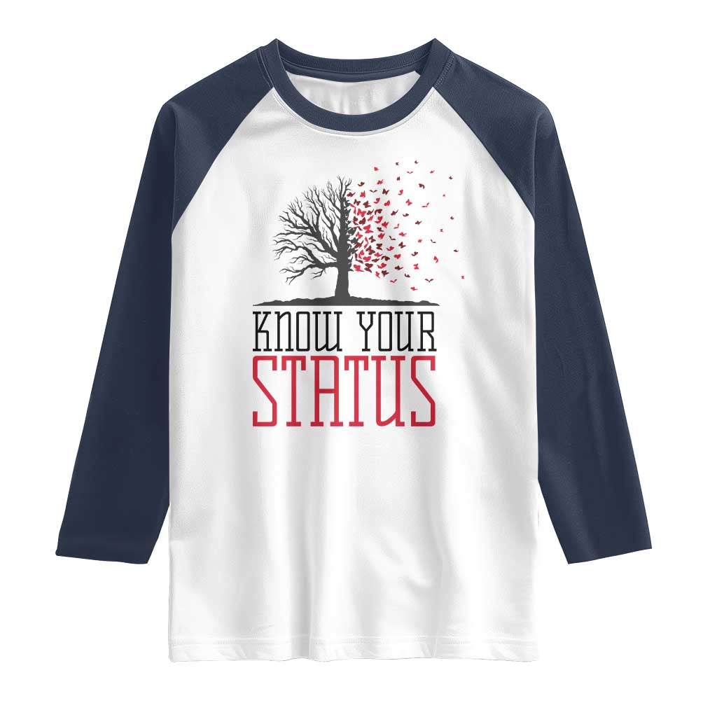 HIV Awareness Month Raglan Shirt Know Your Status Prevention Support Gift TS12 White Navy Print Your Wear