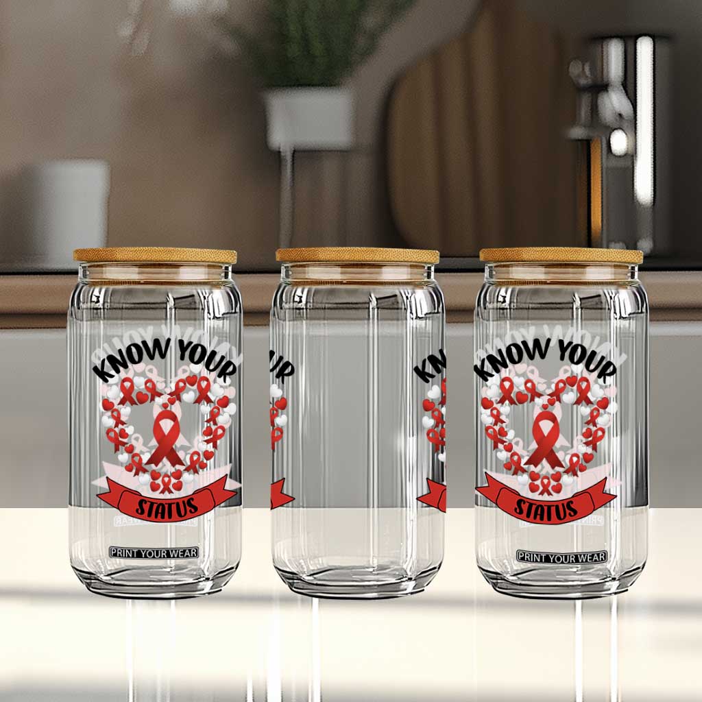 Know Your Status Red Ribbon HIV AIDS Awareness Support Month Gift Glass Can TS12 Print Your Wear