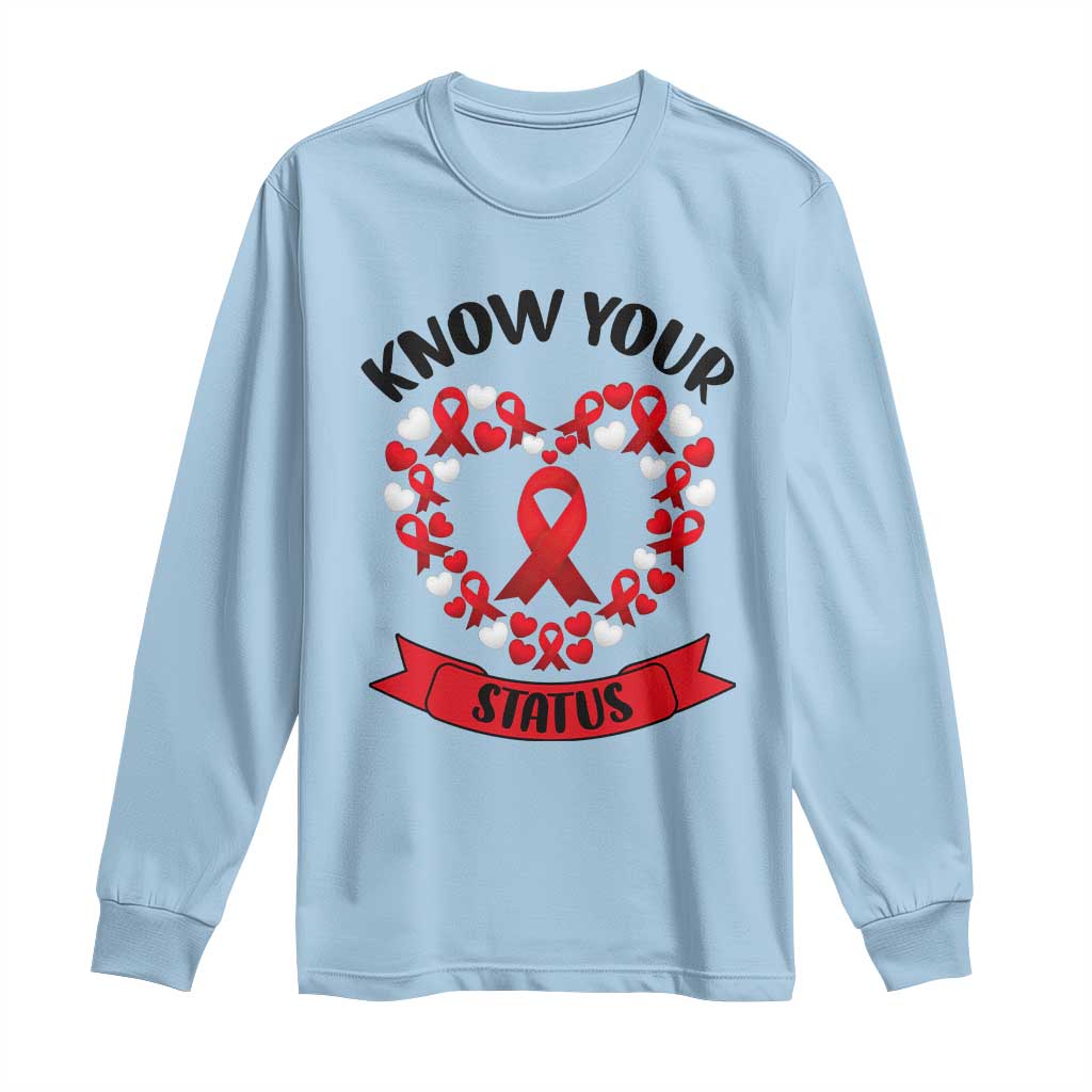 Know Your Status Red Ribbon HIV AIDS Awareness Support Month Gift Long Sleeve Shirt TS12 Light Blue Print Your Wear