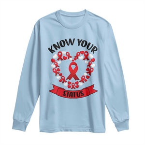 Know Your Status Red Ribbon HIV AIDS Awareness Support Month Gift Long Sleeve Shirt TS12 Light Blue Print Your Wear