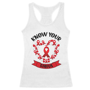 Know Your Status Red Ribbon HIV AIDS Awareness Support Month Gift Racerback Tank Top TS12 White Print Your Wear