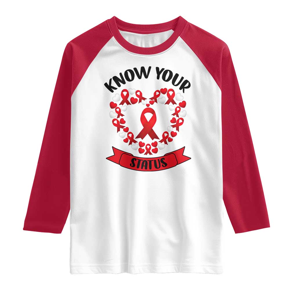 Know Your Status Red Ribbon HIV AIDS Awareness Support Month Gift Raglan Shirt TS12 White Red Print Your Wear