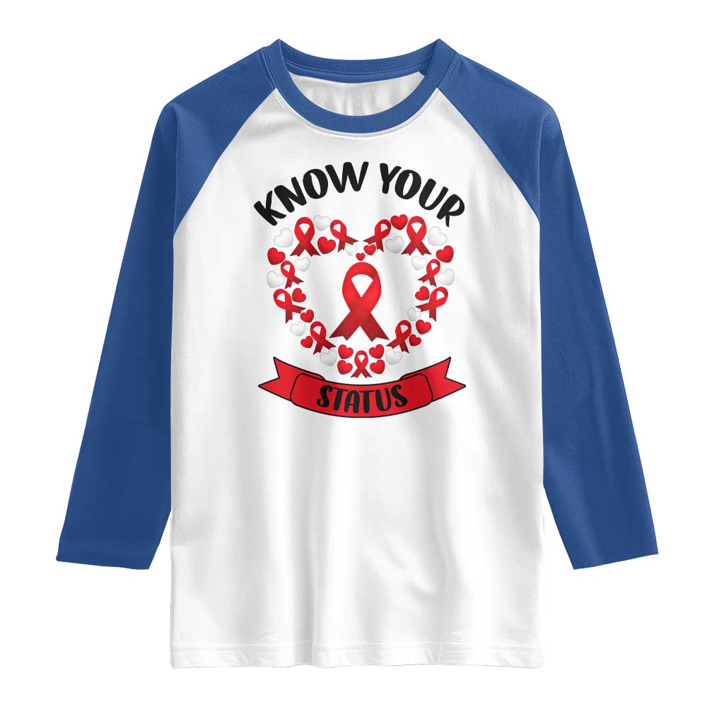 Know Your Status Red Ribbon HIV AIDS Awareness Support Month Gift Raglan Shirt TS12 White Royal Print Your Wear