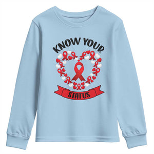 Know Your Status Red Ribbon HIV AIDS Awareness Support Month Gift Youth Sweatshirt TS12 Light Blue Print Your Wear