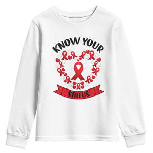 Know Your Status Red Ribbon HIV AIDS Awareness Support Month Gift Youth Sweatshirt TS12 White Print Your Wear