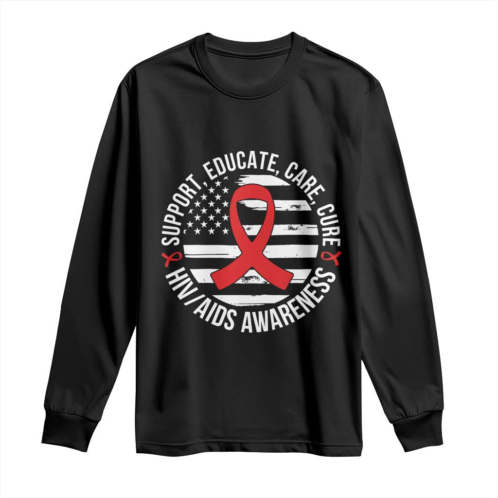 Support Educate Care Cure HIV Awareness Month Gift Long Sleeve Shirt TS12 Black Print Your Wear