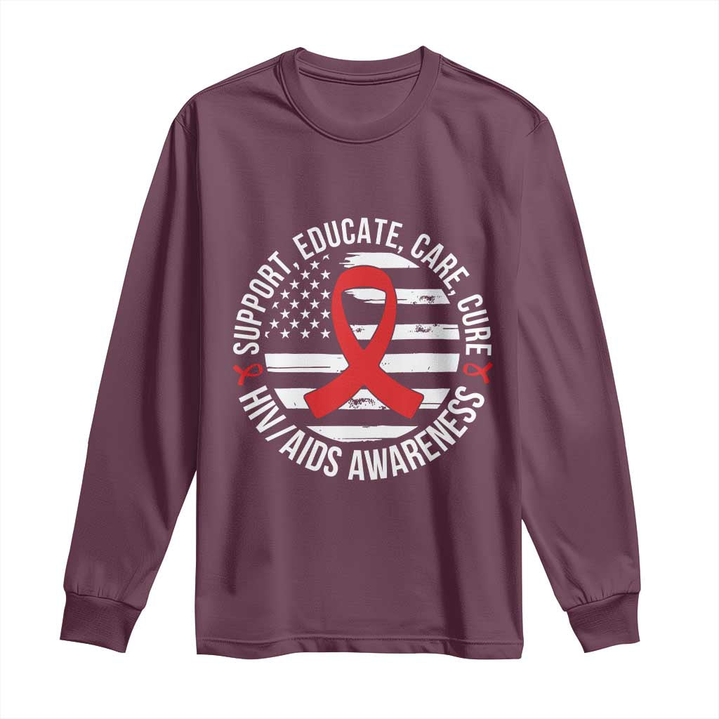 Support Educate Care Cure HIV Awareness Month Gift Long Sleeve Shirt TS12 Maroon Print Your Wear