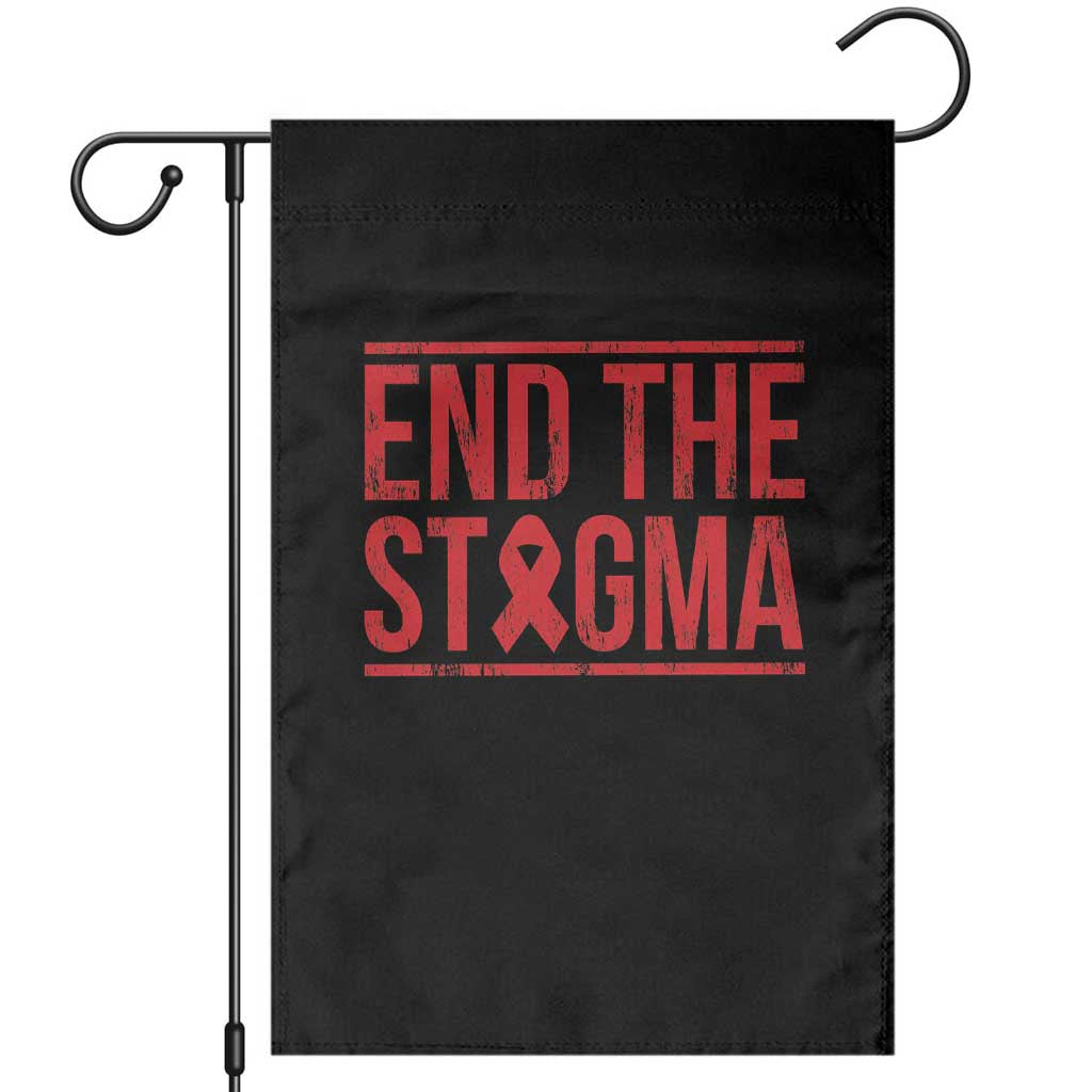 HIV Awareness End The Stigma Garden Flag Support Empowerment Gift TS12 Black Print Your Wear