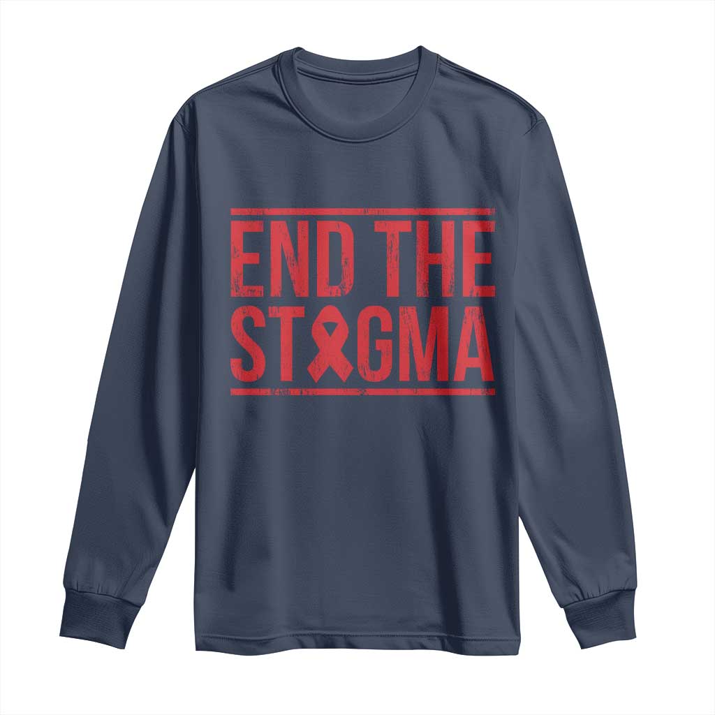 HIV Awareness End The Stigma Long Sleeve Shirt Support Empowerment Gift TS12 Navy Print Your Wear