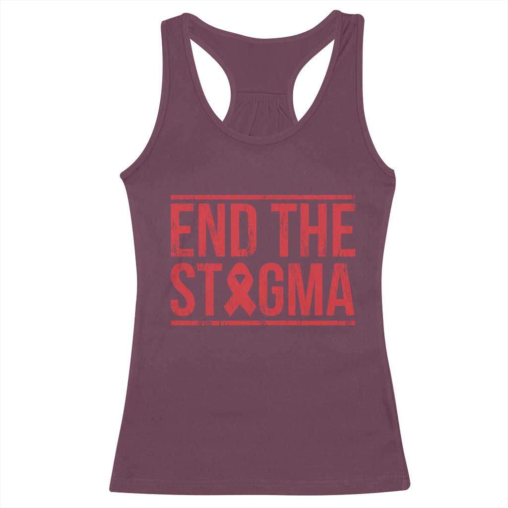 HIV Awareness End The Stigma Racerback Tank Top Support Empowerment Gift TS12 Maroon Print Your Wear