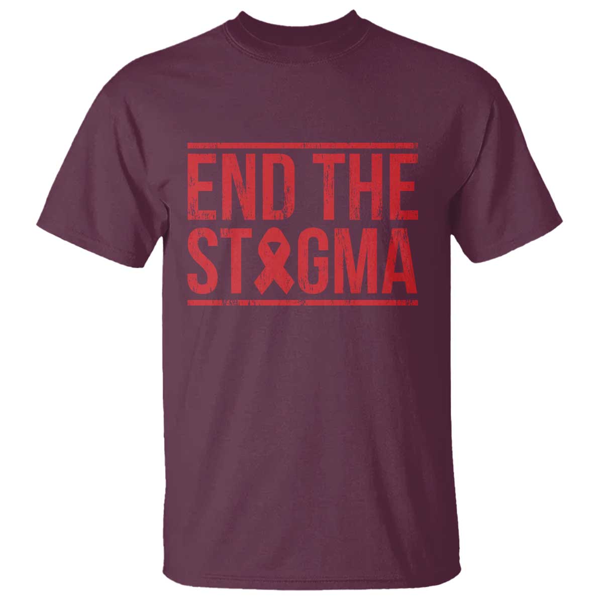 HIV Awareness End The Stigma T Shirt Support Empowerment Gift TS12 Maroon Print Your Wear