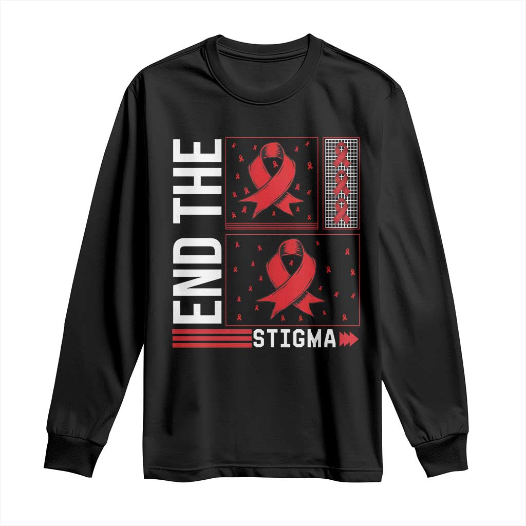 End The Stigma HIV Awareness Long Sleeve Shirt Red Ribbon Gift TS12 Black Print Your Wear