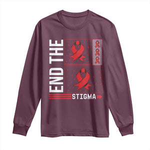 End The Stigma HIV Awareness Long Sleeve Shirt Red Ribbon Gift TS12 Maroon Print Your Wear