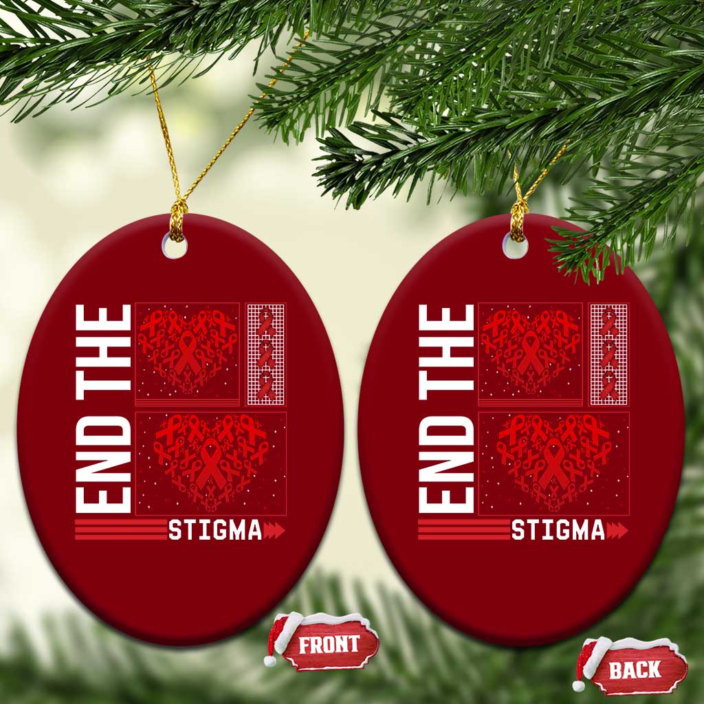 HIV Awareness End The Stigma Ceramic Ornament World AIDS Day Gift TS12 Print Your Wear
