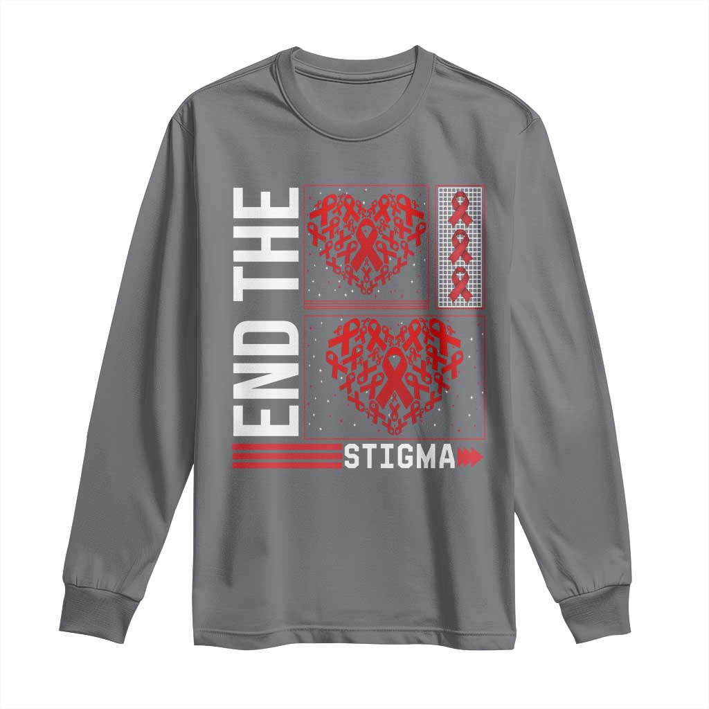 HIV Awareness End The Stigma Long Sleeve Shirt World AIDS Day Gift TS12 Charcoal Print Your Wear