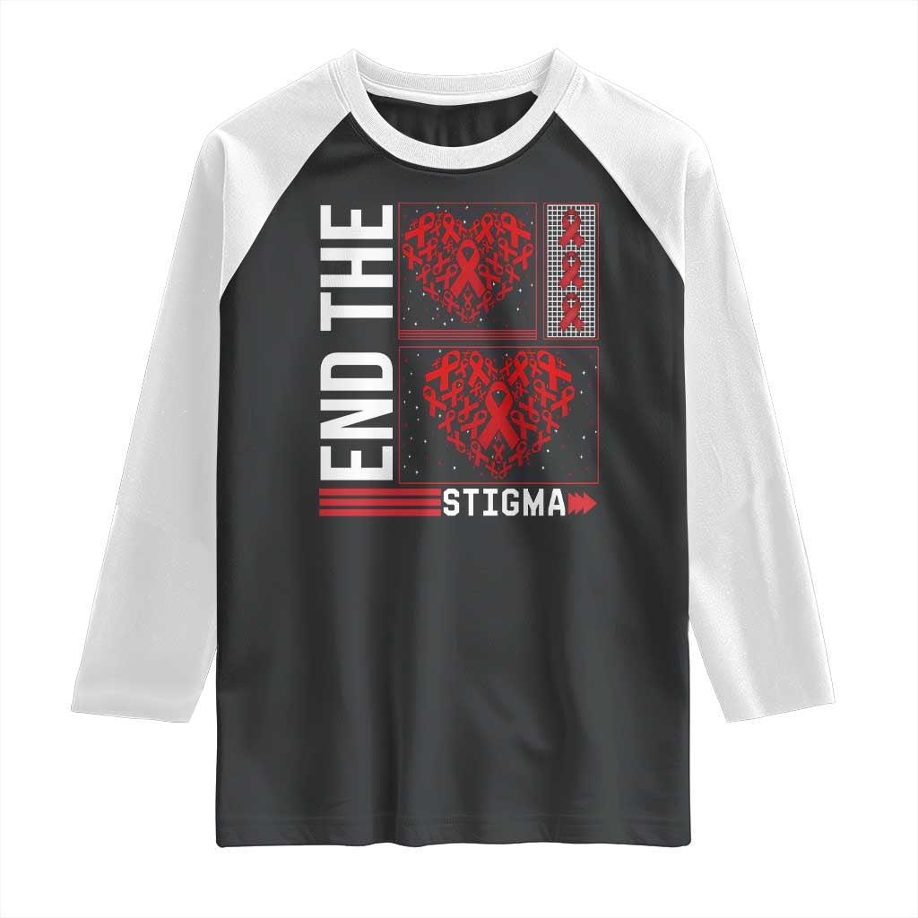 HIV Awareness End The Stigma Raglan Shirt World AIDS Day Gift TS12 Black White Print Your Wear