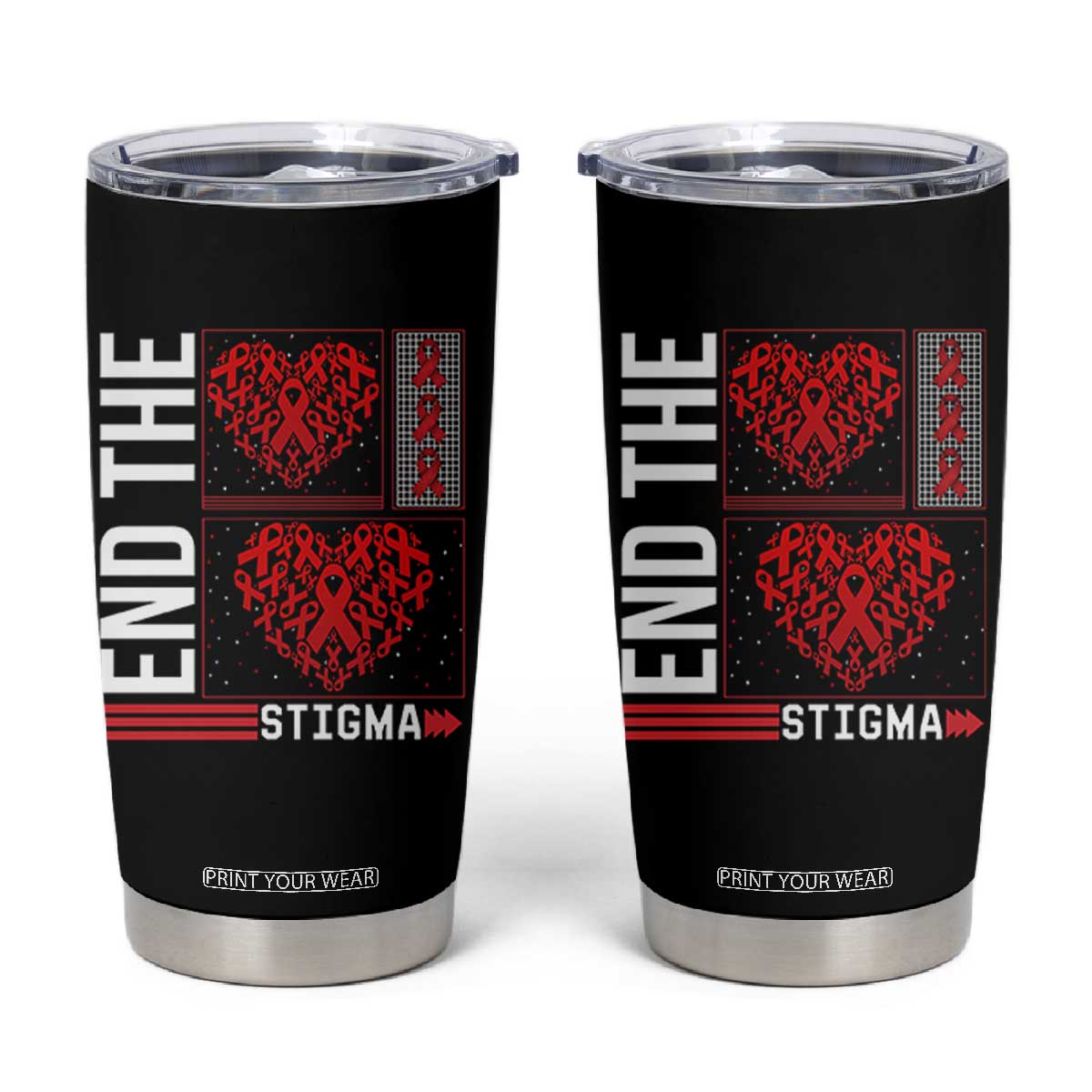 HIV Awareness End The Stigma Tumbler Cup World AIDS Day Gift TS12 Black Print Your Wear
