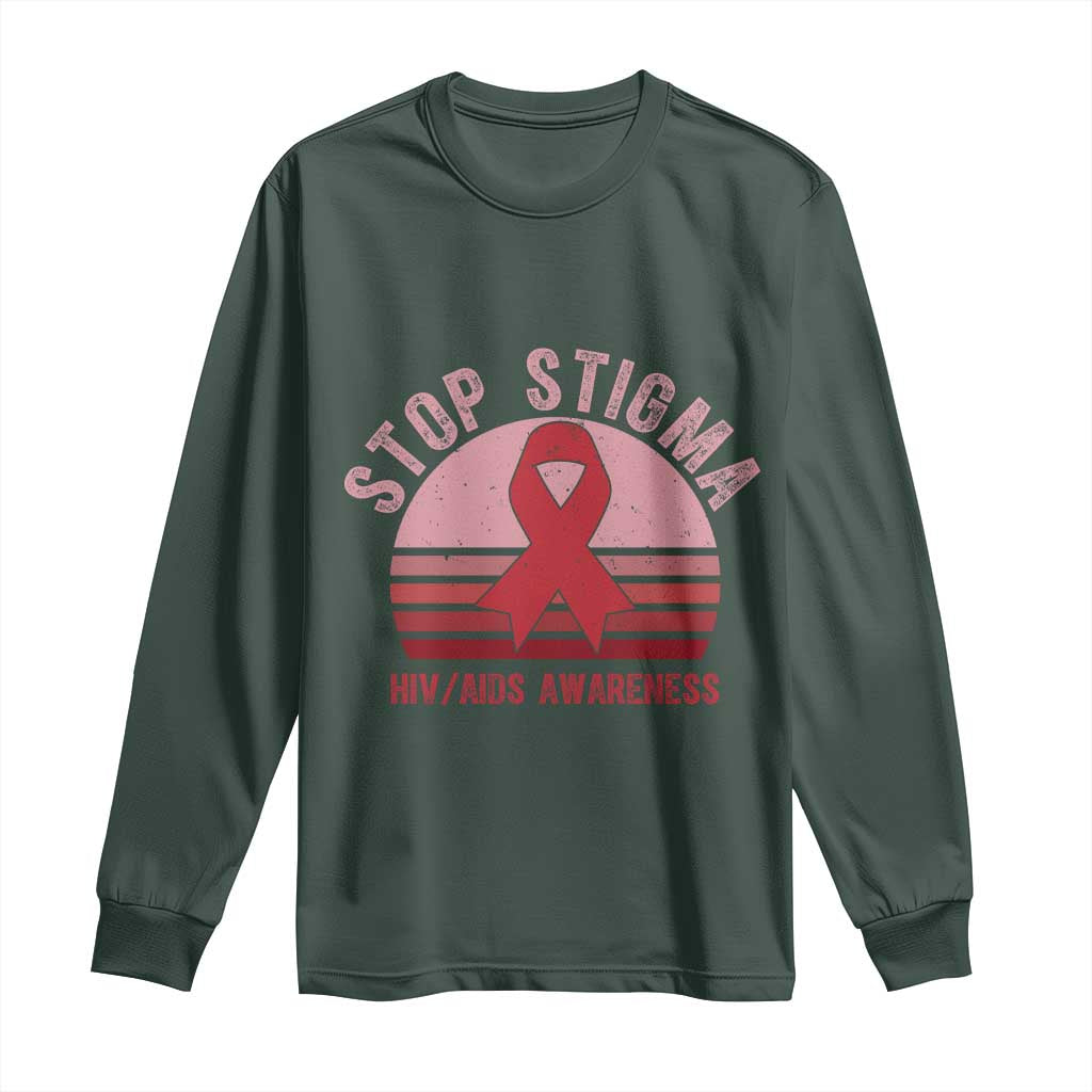 Stop The Stigma HIV Awareness Long Sleeve Shirt World AIDS Day Gift TS12 Dark Forest Green Print Your Wear