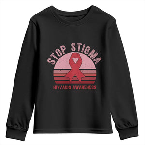 Stop The Stigma HIV Awareness Youth Sweatshirt World AIDS Day Gift TS12 Black Print Your Wear
