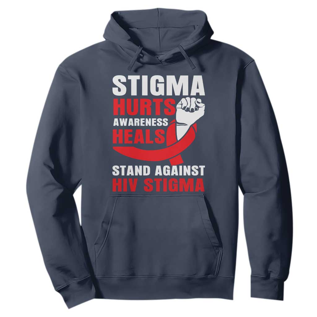 Stigma Hurts Awareness Heals Hoodie HIV Awareness Red Ribbon Support Gift TS12 Navy Print Your Wear