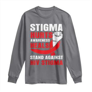 Stigma Hurts Awareness Heals Long Sleeve Shirt HIV Awareness Red Ribbon Support Gift TS12 Charcoal Print Your Wear