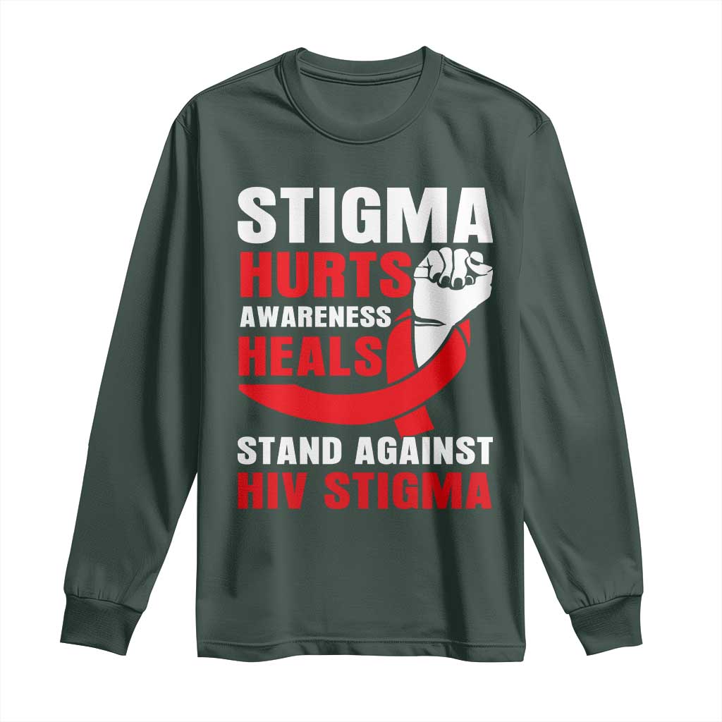 Stigma Hurts Awareness Heals Long Sleeve Shirt HIV Awareness Red Ribbon Support Gift TS12 Dark Forest Green Print Your Wear