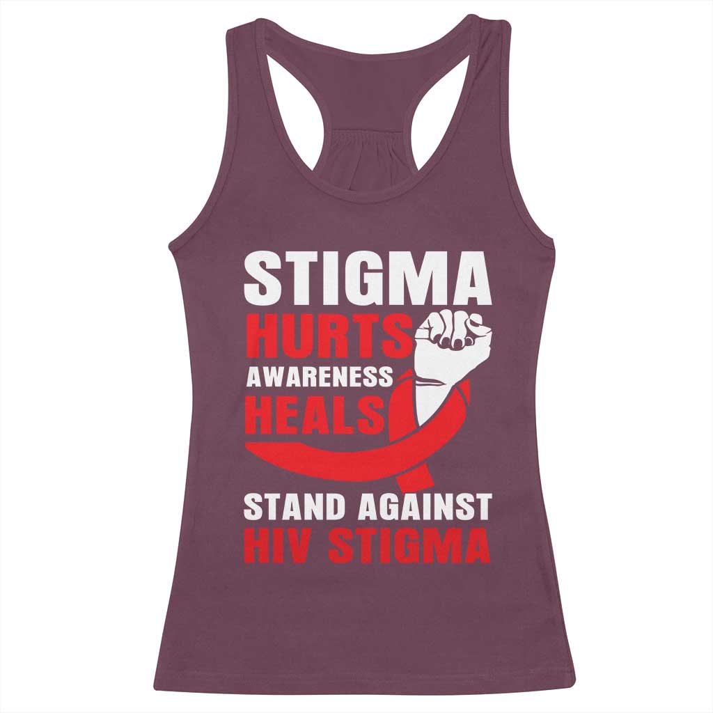 Stigma Hurts Awareness Heals Racerback Tank Top HIV Awareness Red Ribbon Support Gift TS12 Maroon Print Your Wear