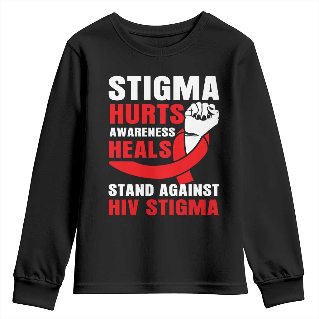 Stigma Hurts Awareness Heals Youth Sweatshirt HIV Awareness Red Ribbon Support Gift TS12 Black Print Your Wear