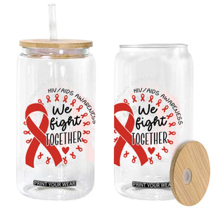 HIV Awareness Red Ribbon Support Gift Glass Can We Fight Together TS12 Print Your Wear