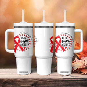 HIV Awareness Red Ribbon Support Gift Tumbler With Handle We Fight Together TS12 Print Your Wear